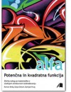 ALFA, Potenčna in kvadratna funkcija | R. Brilej et al.